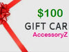 Gift Card $100 - AccessoryZ